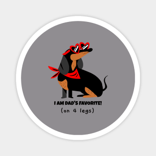 Dachshund - I am dad's favorite on 4 legs Magnet